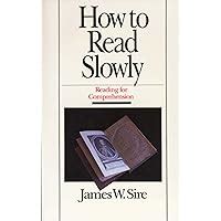 How to Read Slowly Reading for Comprehension Wheaton Literary Series Kindle Editon