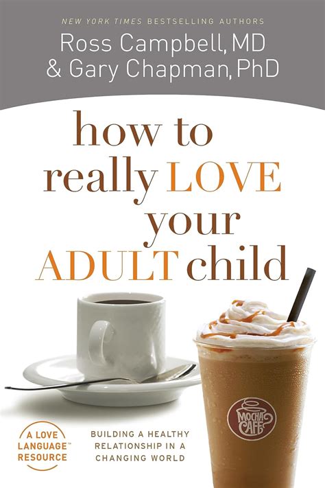 How to Really Love Your Adult Child Building a Healthy Relationship in a Changing World Epub