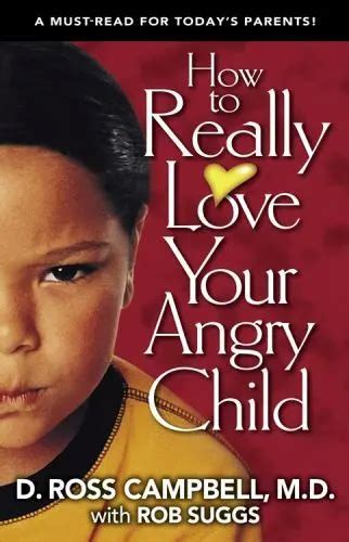 How to Really Love Your Angry Child PDF