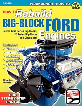 How to Rebuild Big-Block Ford Engines Workbench How-to