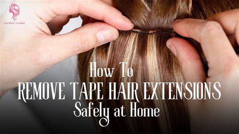 How to Remove Tape Extensions at Home