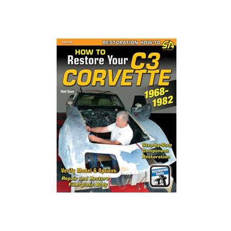 How to Restore Your Corvette 1968-1982 Reader