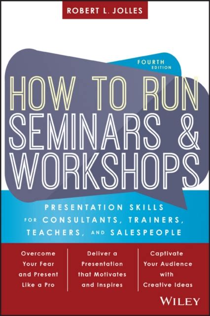 How to Run Seminars & Workshops: Presentation Skills for Consult Epub