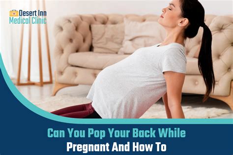 How to Safely Pop Back While Pregnant