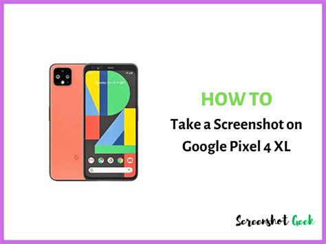 How to Screenshot on Google Pixel 4 XL: 3 Easy Methods