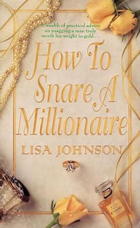 How to Snare a Millionaire How to Snare Millionaire PDF