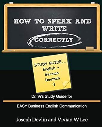How to Speak and Write Correctly Study Guide Translated in English and Russian Dr Vi s Study Guide for Easy Business English Communication Doc