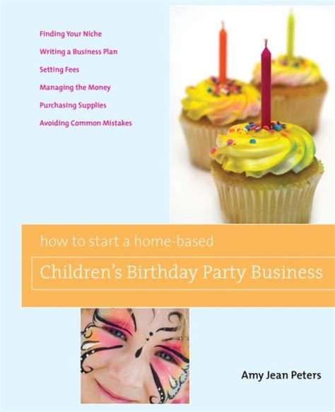 How to Start a Home-Based Children's Birthday Party Business Epub