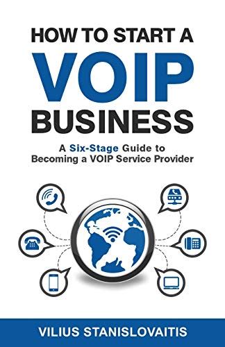 How to Start a VoIP Business A Six-Stage Guide to Becoming a VoIP Service Provider PDF