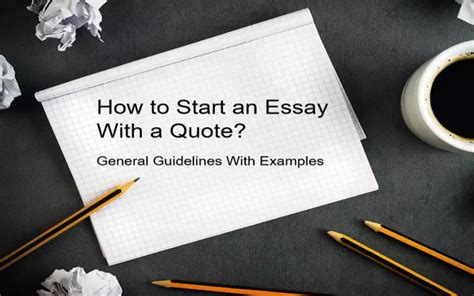 How to Start an Essay with a Quote: A Comprehensive Guide