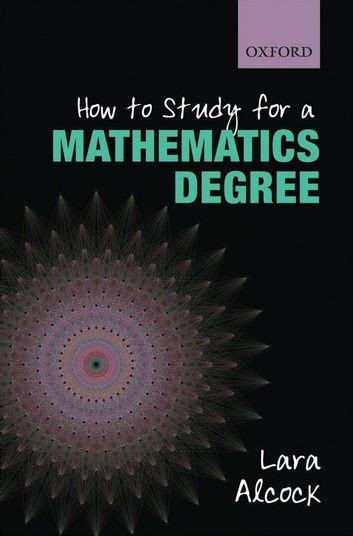 How to Study for a Mathematics Degree Ebook PDF