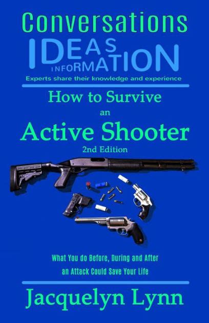 How to Survive an Active Shooter 2nd Edition What You do Before During and After an Attack Could Save Your Life Conversations Kindle Editon