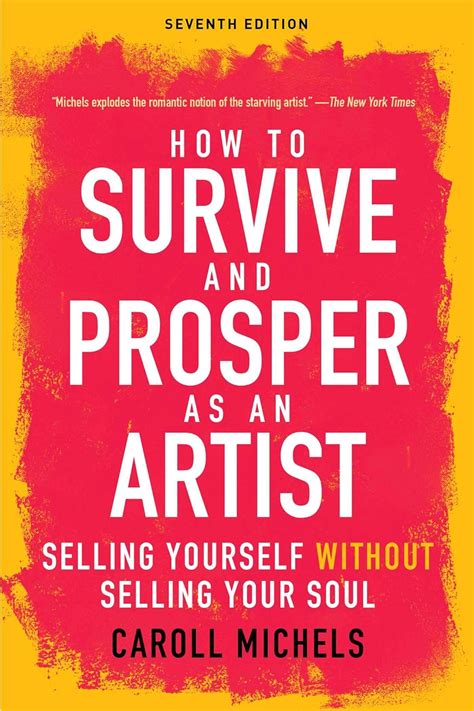 How to Survive and Prosper as an Artist: Selling Yourself Without Selling Your Soul Epub