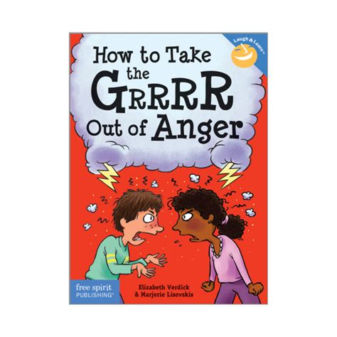 How to Take the Grrrr Out of Anger Laugh and Learn