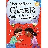 How to Take the Grrrr Out of Anger Laugh and Learn