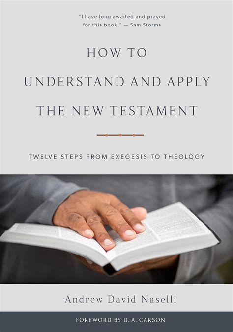 How to Understand and Apply the New Testament Twelve Steps from Exegesis to Theology Epub