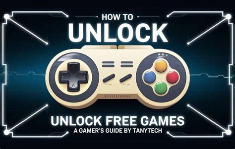 How to Unlock Free Games on Tanytech