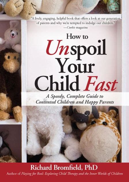 How to Unspoil Your Child Fast Publisher Sourcebooks Doc