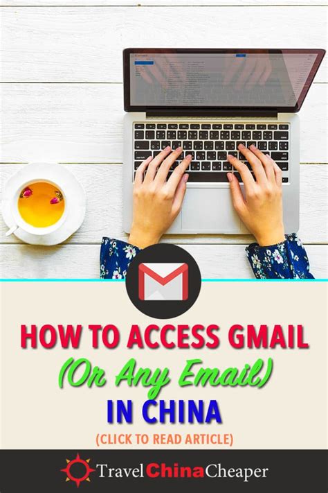 How to Use Gmail in China: The Ultimate 2023 Guide