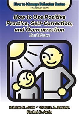 How to Use Positive Practice Self-Correction and Overcorrection How to Manage Behavior Series Epub