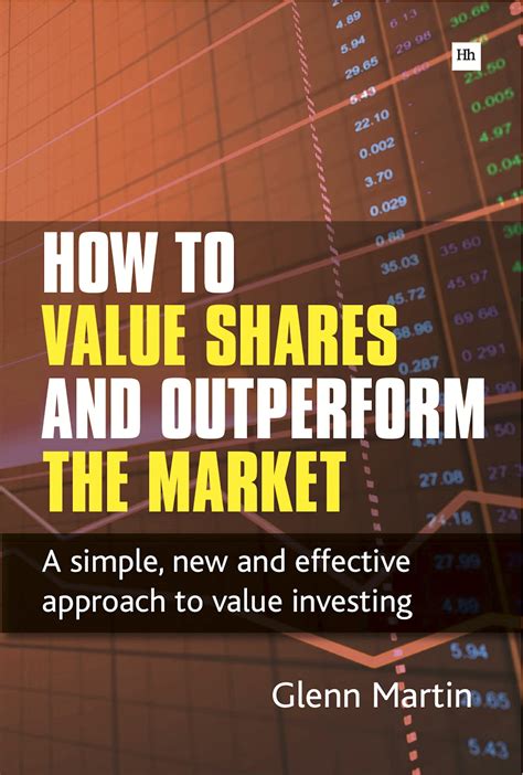 How to Value Shares and Outperform the Market A simple Kindle Editon