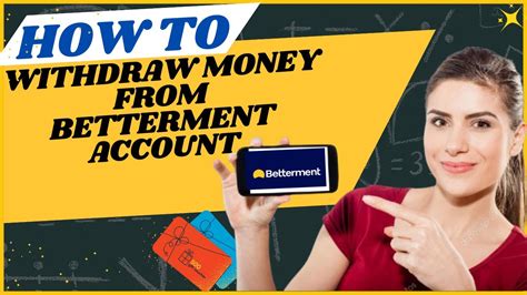 How to Withdraw Money from Betterment