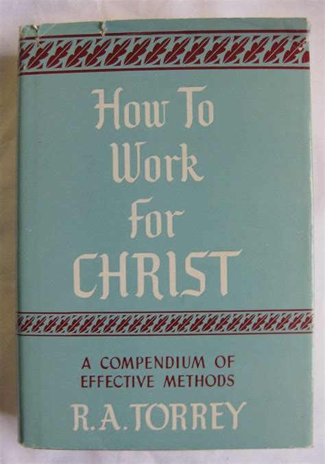 How to Work for Christ A Compendium of Effective Methods Reader