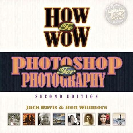 How to Wow Photoshop for Photography 2nd Edition PDF