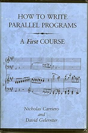How to Write Parallel Programs A First Course Epub