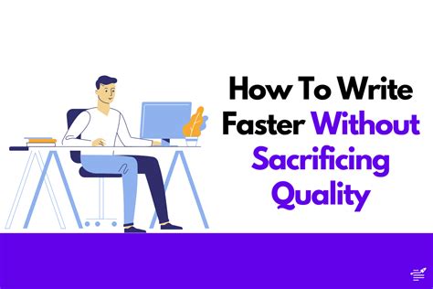 How to Write Quickly Without Sacrificing Quality