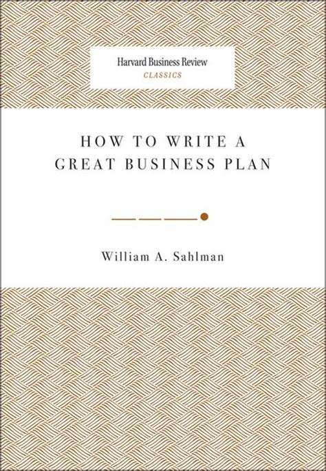 How to Write a Great Business Plan (Harvard Business Review Classics) Ebook Reader