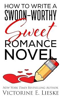 How to Write a Swoon-Worthy Sweet Romance Novel Reader