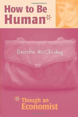 How to be Human Though an Economist Epub