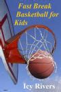 How to coach fast break basketball Ebook Kindle Editon