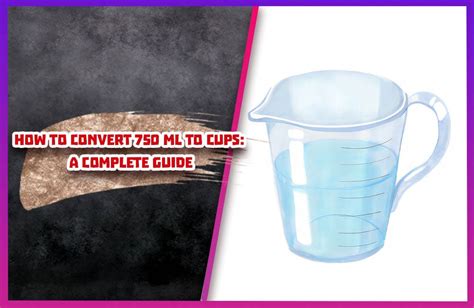 How to convert 750 ml to cups