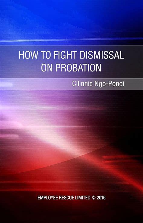 How to fight Dismissal on Probation An Employee Rescue Guide Epub