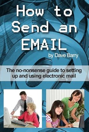 How to send an email The complete beginners guide to emailing Epub