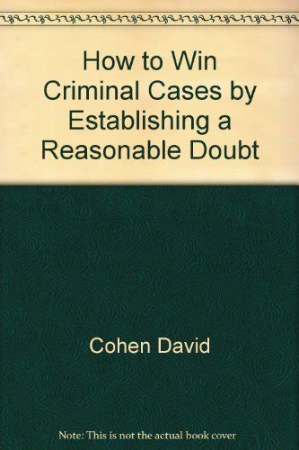How to win criminal cases by establishing a reasonable doubt Kindle Editon