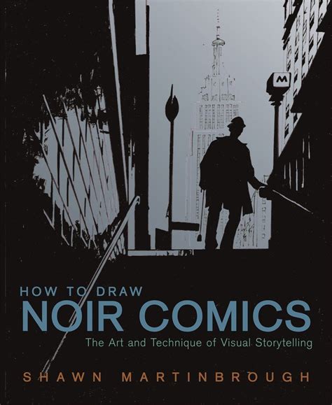 How.to.Draw.Noir.Comics.The.Art.and.Technique.of.Visual.Storytelling Ebook Doc