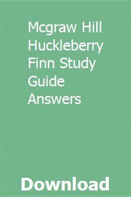 Huckleberry Finn Study Guide Answers Mcgraw Hill Doc