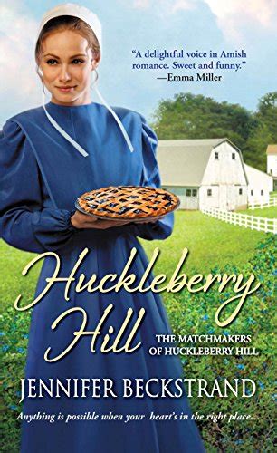 Huckleberry Hill The Matchmakers of Huckleberry Hill Reader