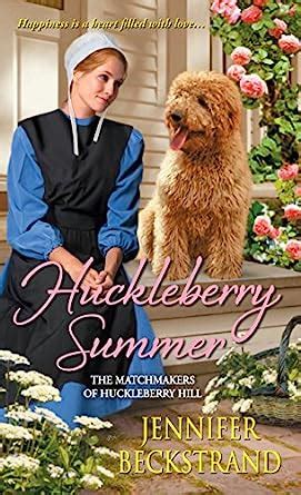 Huckleberry Summer The Matchmakers of Huckleberry Hill Kindle Editon