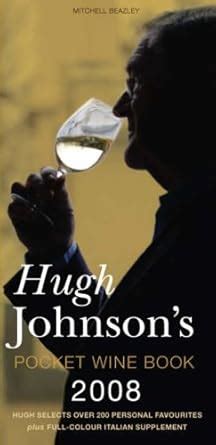 Hugh Johnson s Pocket Wine Book 2008 31st Edition PDF