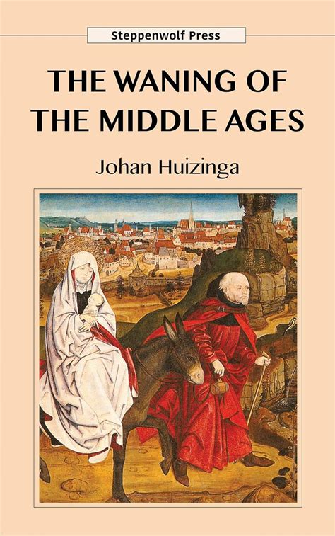Huizinga Waning of the Middle Ages Ebook Kindle Editon