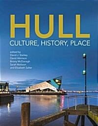 Hull Culture History Place Reader