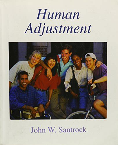Human Adjustment: John W. Santrock Ebook PDF