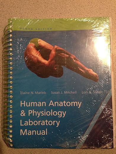 Human Anatomy and Physiology Laboratory Manual Main Version 10th Edition Kindle Editon