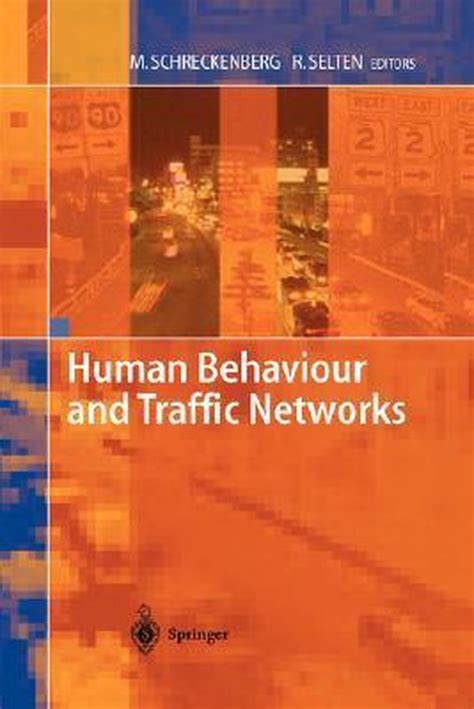 Human Behaviour and Traffic Networks 1st Edition Kindle Editon