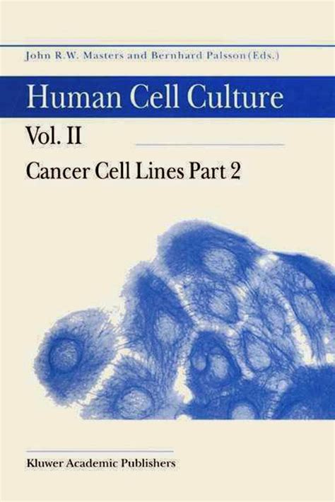 Human Cell Culture, Vol. II Cancer Cell Lines, Part 2 1st Edition Reader