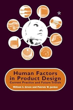 Human Factors in Product Design Current Practice and Future Trends Kindle Editon